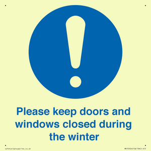 Please keep doors and windows closed during the winter